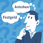 Sind Anleihen das bessere Festgeld?